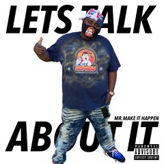 LETS TALK ABOUT IT (prod. by Astro SLIK )