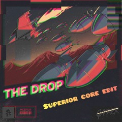 GAMMER - THE DROP (Superior Core Edit)