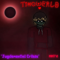 [TINGWELRD] Judgemental Crisis - MMT'd