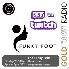 The Funky Foot Sessions 225 - 20 - 09 - 24