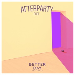 Röde - Afterparty (Original Mix)