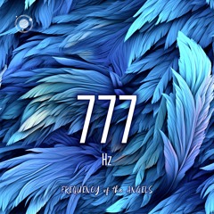 777 Hz 🦋 Frequency of the Angels: Enchanted Radiance