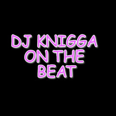 attenion all my kniggaz