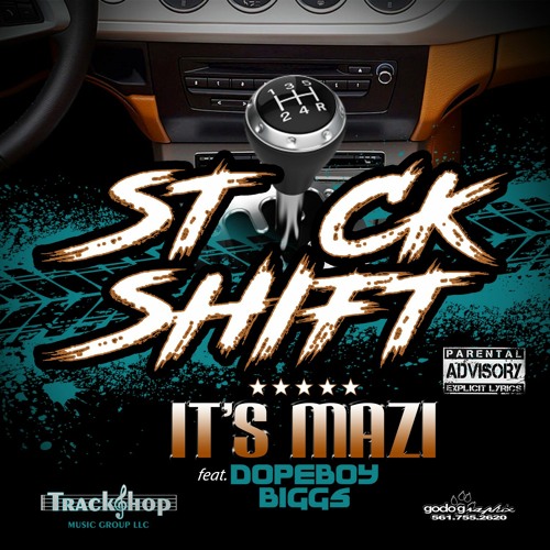 Stick Shift (feat.)Dopeboy Biggs