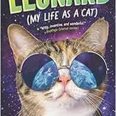 Get EPUB 📨 Leonard (My Life as a Cat) by Carlie Sorosiak EPUB KINDLE PDF EBOOK