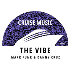 Mark Funk, Danny Cruz - The Vibe [CMS543]