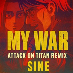 My War | AoT Remix |