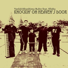 Knockin' On Heaven's Door (feat. Elisha)