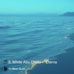 🎵5.-white-abu-dhabi-–-“eternal-waves”.