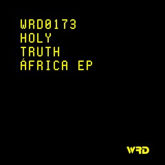 WRD0173 - Holy Truth - Antwerps (Original Mix).