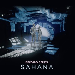 Discojack & Craya - Sahana