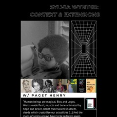 Sylvia Wynter: context & extensions w/ Paget Henry
