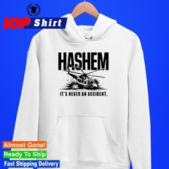 Hashem it’s never an accident shirt