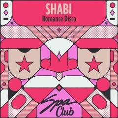 [SPC135] SHABI - Romance Disco