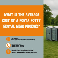 What Is The Average Cost Of A Porta Potty Rental near Phoenix? 🚻💰