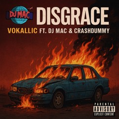 DISGRACE (Ft. CrashDummy & DJ Music)