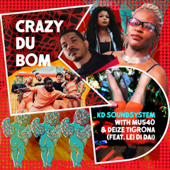 Crazy Du Bom (feat. Lei Di Dai)