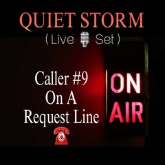 Caller #9, On The Request Line Live 🎤