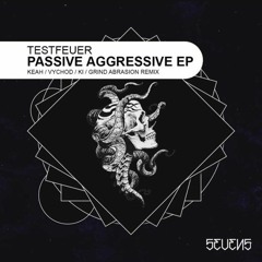 Testfeuer - Passive Aggressive (Východ Remix)