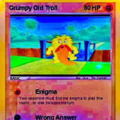 The Grumpy Old Troll - ft. MollyPe$o