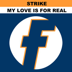 My Love Is for Real (Strike's Big Outback 12" Mix)