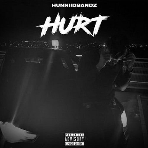 HUNNIIDBANDZ 'Hurt' (Prod. Midlow)