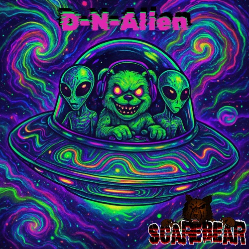 ScareBear - D-N-Alien (FREE DOWNLOAD)