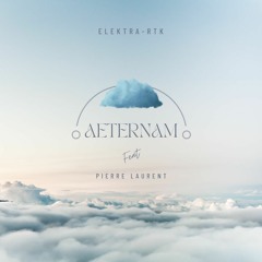 AETERNAM Feat PIERRE LAURENT