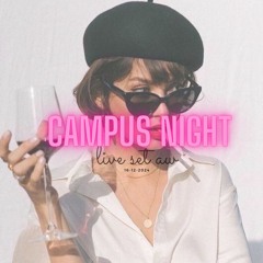 Live Set Aw CAMPUS NIGHT