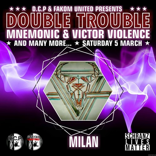 MILAN (CROATIA) @ DOUBLE TROUBLE By D.C.P. & FAKOM UNITED