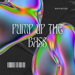 BUTLER - Pump Up The Bass (free download)