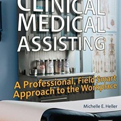 $PDF$/READ/DOWNLOAD Clinical Medical Assisting: A Professional, Field Smart Approach to t