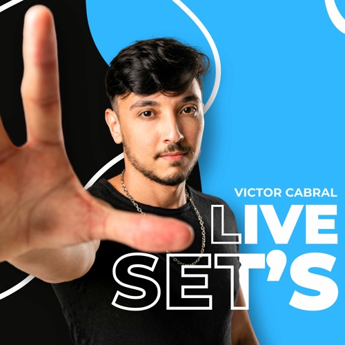 LIVE SET'S - VICTOR CABRAL