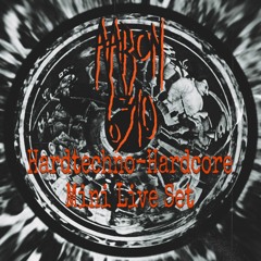 Hardtechno-Hardore - Mini Live Set
