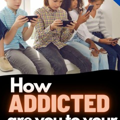 Read PdF How addicted are you to your cell phone? (Quiz Yourself Book 16)