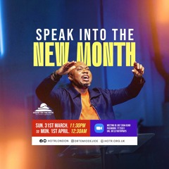 Speak Into the New Month of April - Pastor Temi Odejide