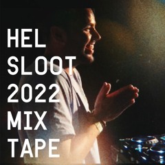 Helsloot - 2022 Mixtape