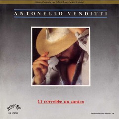 Antonello Venditti - Ci vorrebbe un amico