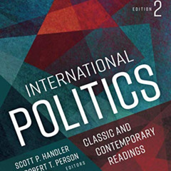 [Access] EBOOK 📒 International Politics: Classic and Contemporary Readings by  Scott