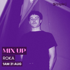 Roka | Triple J Mix Up