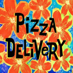 Pizza Delivery!