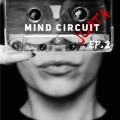 Mind Circuit Ep.2