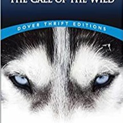 READ/DOWNLOAD=# The Call of the Wild FULL BOOK PDF & FULL AUDIOBOOK