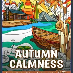 Read Ebook 📖 Autumn Calmness Color By Number: Autumn Landscape Color By Number Book For Adults, Mi