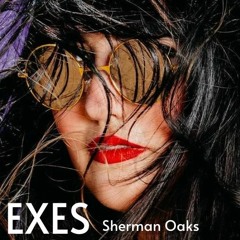 Exes - Sherman Oaks (Tasty Waves Remix)
