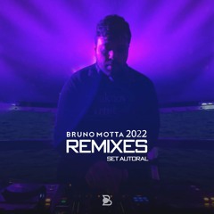 Bruno Motta Remixes 2022 - Set Autoral