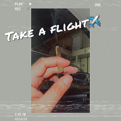 TAKE A FLIGHT
