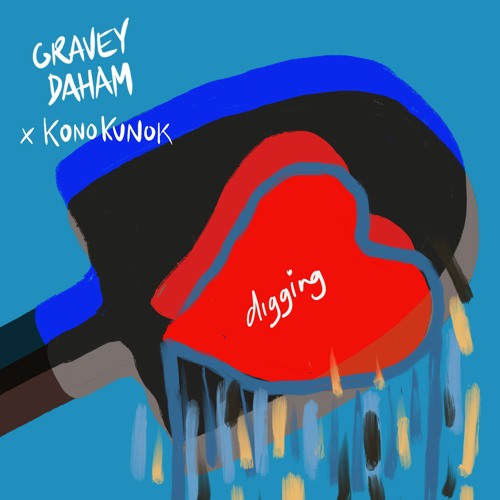 Gravey x Konokunok - Digging