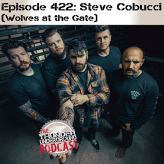 Episode 422 - Steve Cobucci (Wolves at the Gate)