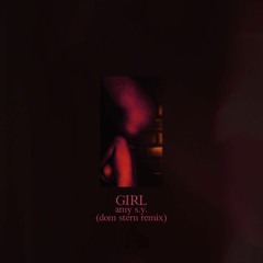 Amy S.Y. - Girl (Dom Stern Remix)